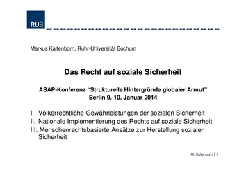 Das Recht auf soziale Sicherheit - Vortrag Prof. Kaltenborn, Januar 2014 Das Recht auf soziale Sicherheit - Vortrag Prof. Kaltenborn, Januar 2014