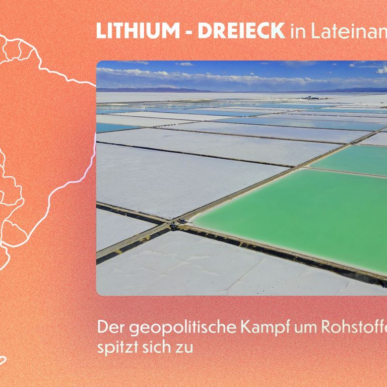 eine Karte von Südamerika zeigt das Lithium-Dreieck und ein Foto daneben die Lithium-Gewinnung